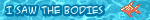 I SAW THE BODIES